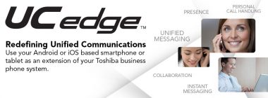 UCedge, Unified Communications Solutions from Toshiba